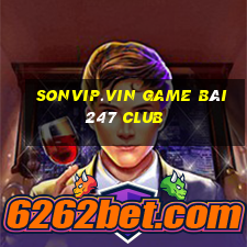 Sonvip.Vin Game Bài 247 Club