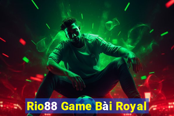 Rio88 Game Bài Royal