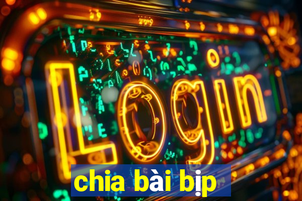 chia bài bịp