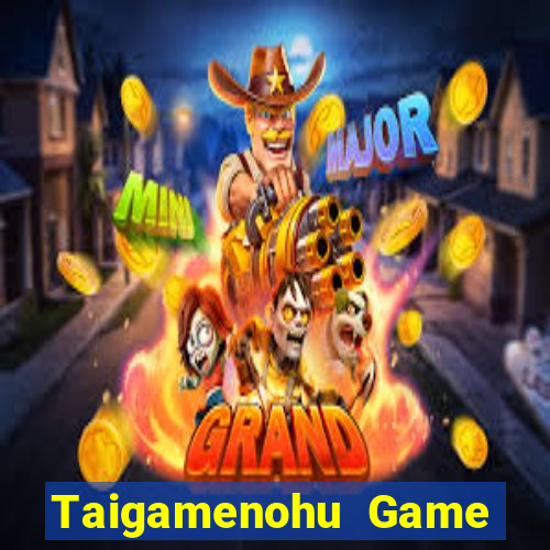 Taigamenohu Game Bài Tặng Tiền