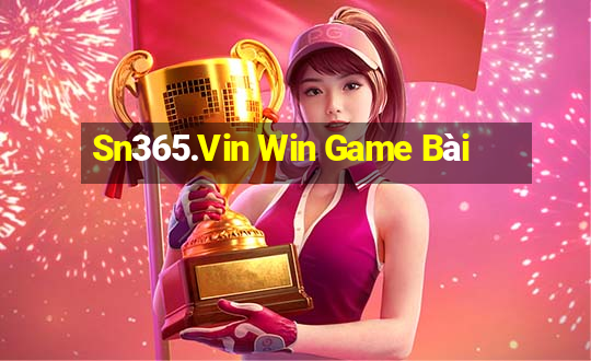 Sn365.Vin Win Game Bài