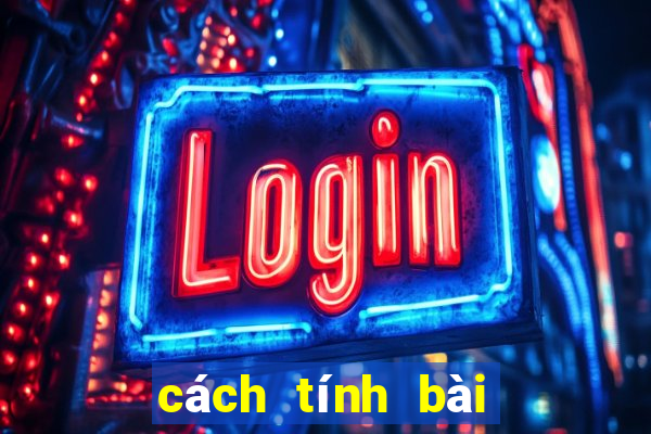 cách tính bài tiến lên