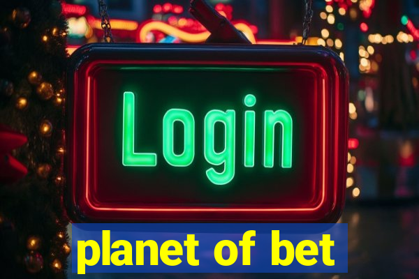 planet of bet