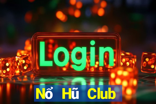 Nổ Hũ Club Tại Game Bài Đổi Thưởng Nạp Bằng Sms