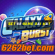 Bet 68 Game Bài Hát