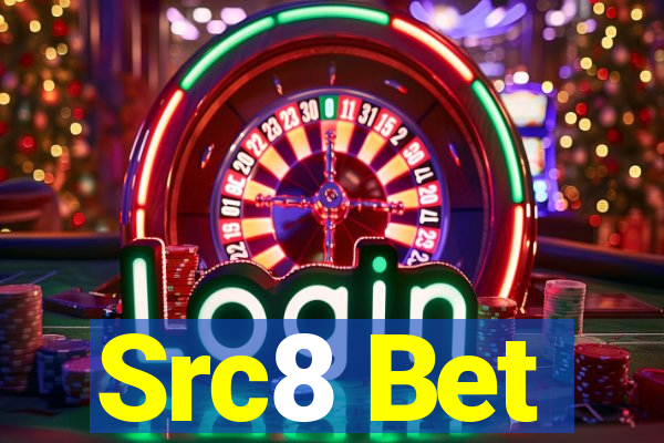 Src8 Bet