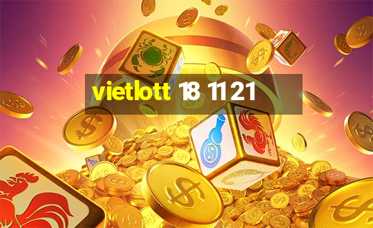 vietlott 18 11 21