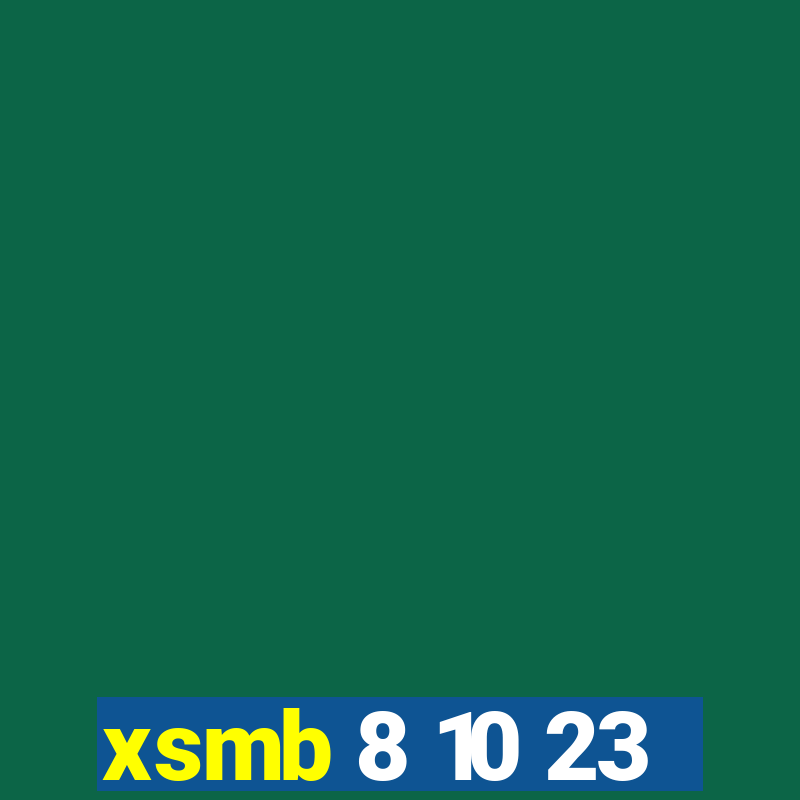 xsmb 8 10 23