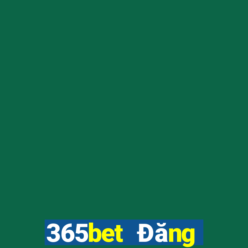 365bet Đăng nhập trực tuyến