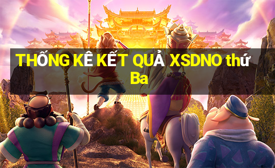 THỐNG KÊ KẾT QUẢ XSDNO thứ Ba