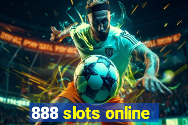 888 slots online