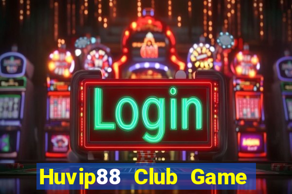 Huvip88 Club Game Bài 567