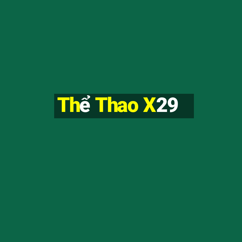 Thể Thao X29