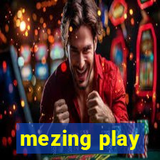 mezing play