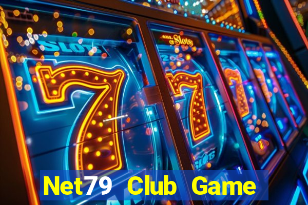 Net79 Club Game Bài Uy Tín Nhất 2022