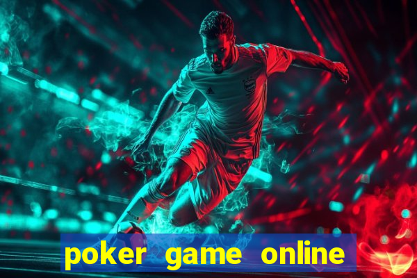 poker game online without money