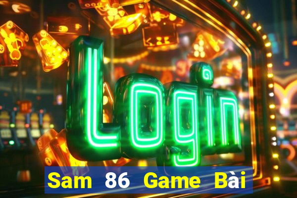 Sam 86 Game Bài Tứ Sắc