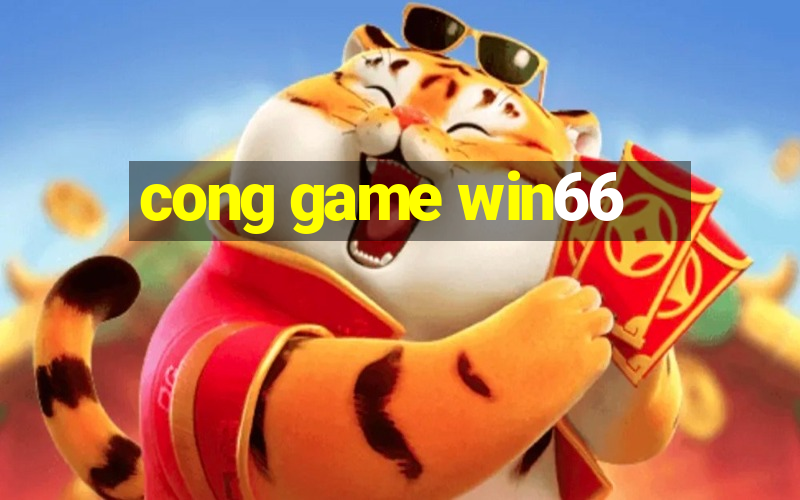 cong game win66