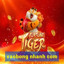 vaobong nhanh com