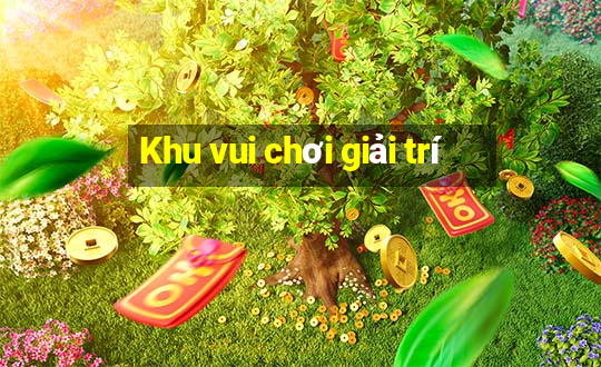 Khu vui chơi giải trí