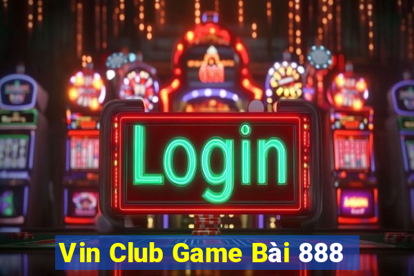 Vin Club Game Bài 888