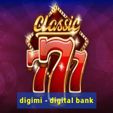 digimi - digital bank