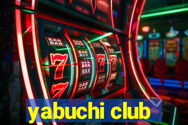 yabuchi club