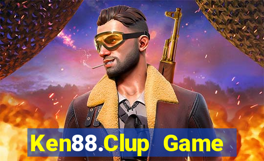 Ken88.Clup Game Bài 247