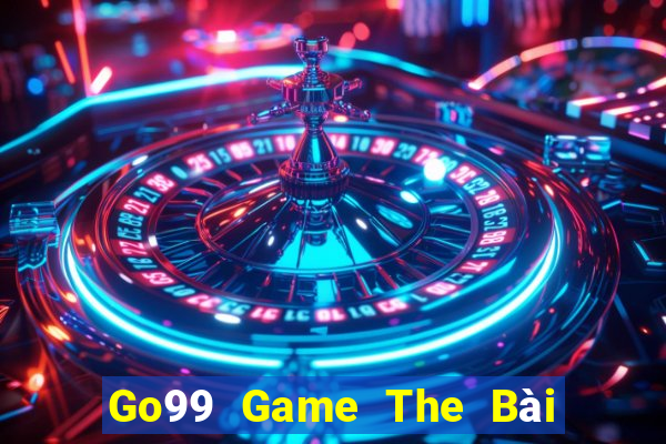 Go99 Game The Bài Mobile 2021