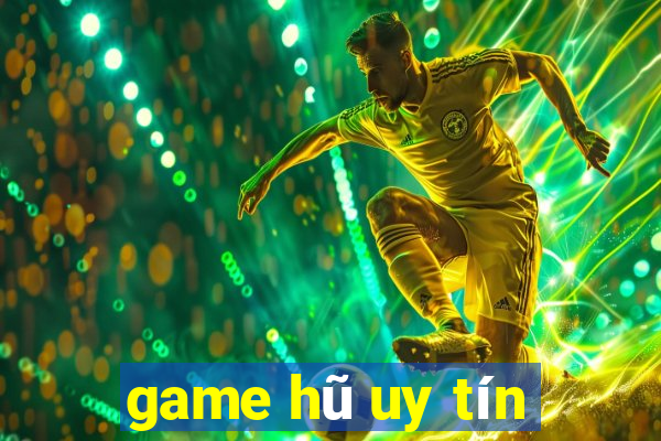 game hũ uy tín