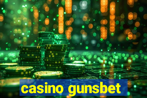 casino gunsbet