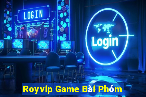 Royvip Game Bài Phỏm