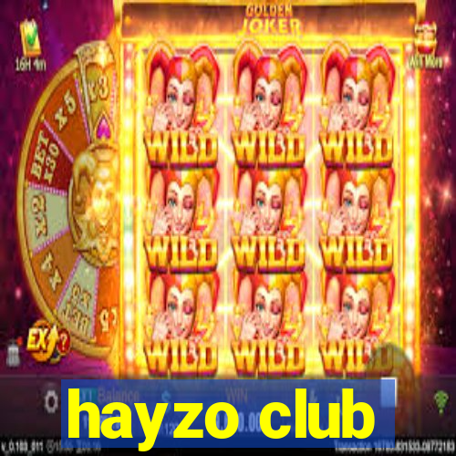 hayzo club