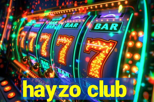 hayzo club