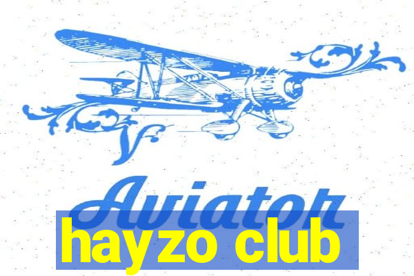 hayzo club