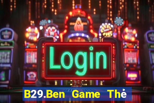 B29.Ben Game Thẻ Bài Eloras