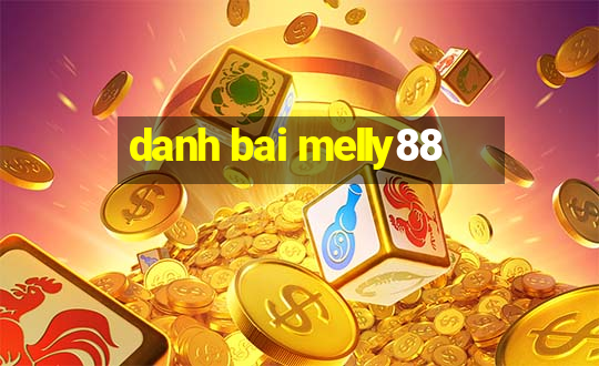 danh bai melly88