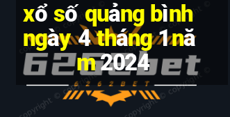 xổ số quảng bình ngày 4 tháng 1 năm 2024