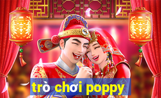 trò chơi poppy