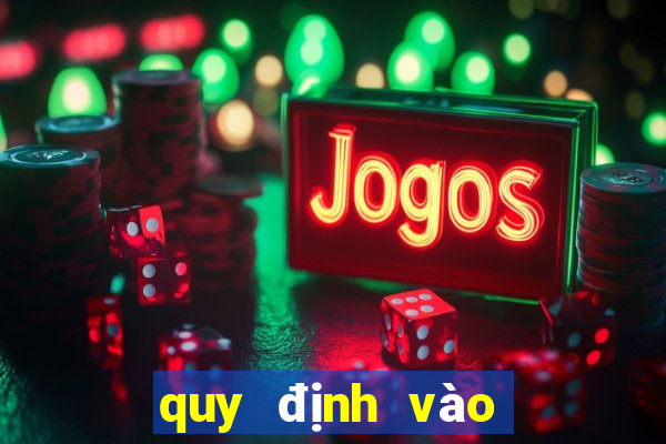 quy định vào casino hải phòng