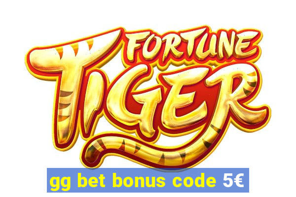 gg bet bonus code 5€