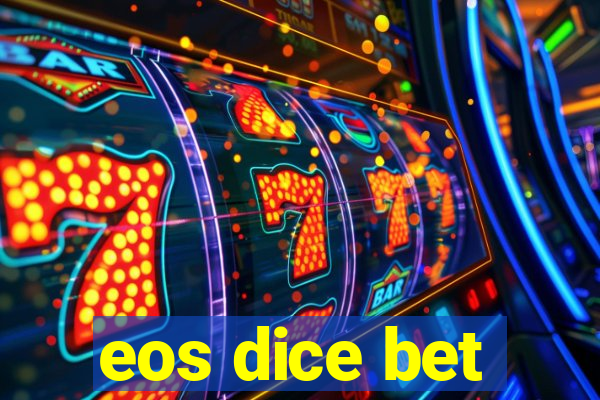 eos dice bet