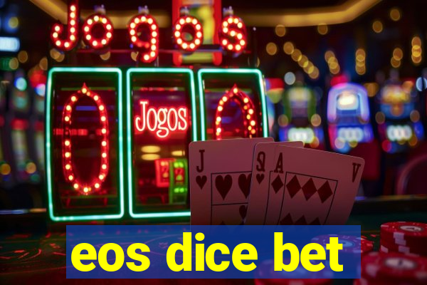 eos dice bet