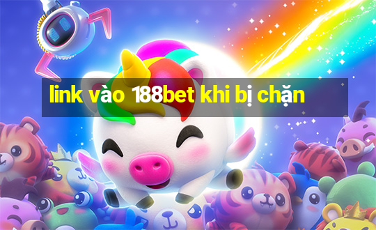 link vào 188bet khi bị chặn