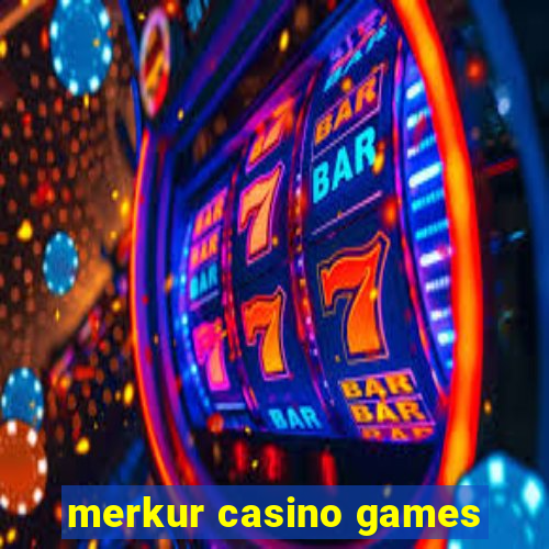 merkur casino games