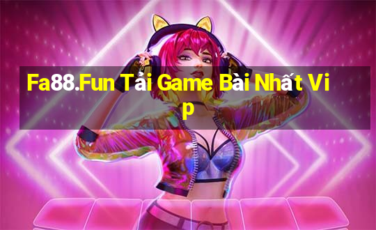 Fa88.Fun Tải Game Bài Nhất Vip