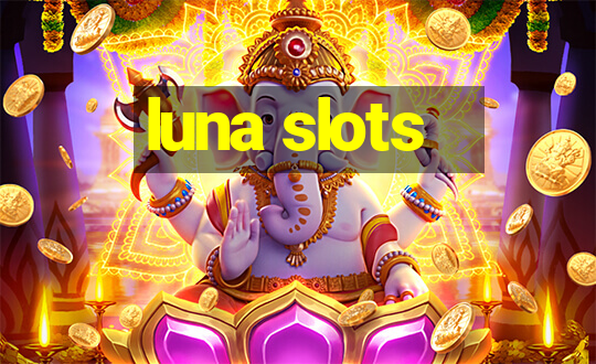 luna slots