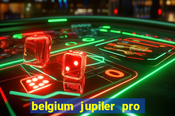 belgium jupiler pro league live stream