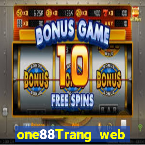 one88Trang web giải đấu lol