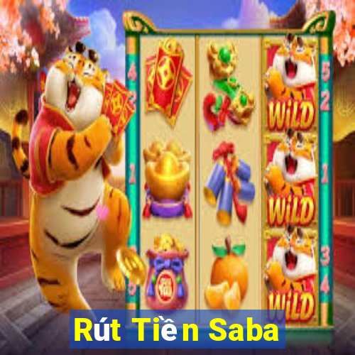 Rút Tiền Saba